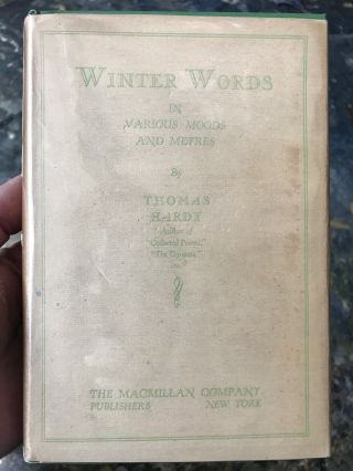Thomas Hardy: Winter Words - First Edition I - Macmillan 1928 Literature Rare