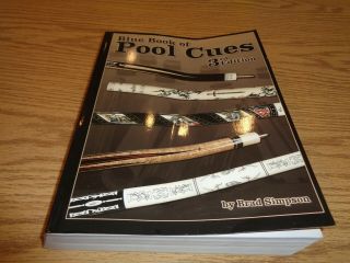 Blue Book Of Pool Cues,  3rd Edition By Brad Simpson (2005),  Rare