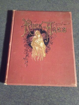Rare 1879 First Edition,  First Print " Rock Of Ages " By Augustus Montague Toplady