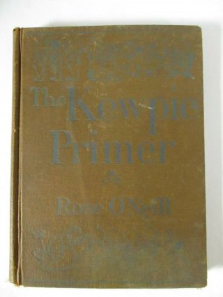 Antique First Edition Book The Kewpie Primer By Rose O 