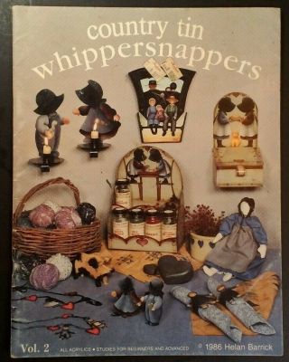 Whippersnappers Country Tin Vol 2 Helan Barrick Tole Painting Rare Vhtf Vtg 1986