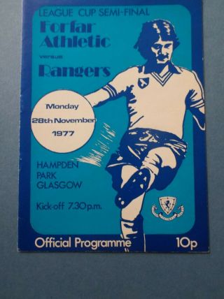 Forfar V Rangers Scottish League Cup Semi Final 1977 Rare Postponed Issue -