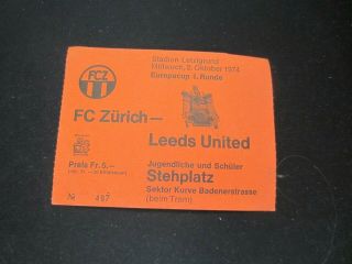 1974 - 75 Rare European Cup Fc Zurich V Leeds United Ticket Stub