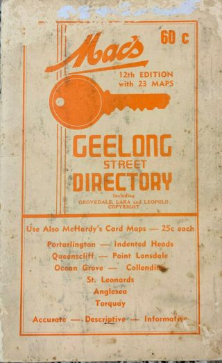 MAC’S GEELONG & DISTRICT STREET DIRECTORY 16th Edition 2