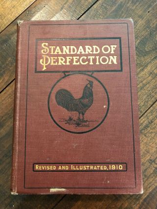 Antique 1910 Standard Of Perfection.  Poultry.  Good Shape For Its Age