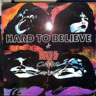 Kiss Very Rare “hard To Believe Tribute Covers Compilation” W/ Nirvana And More