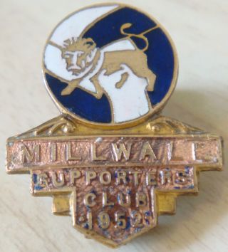 Millwall Fc Very Rare Vintage 1952 Supporters Club Badge Maker Emblems London
