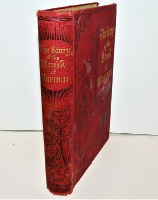The Story Of The Book Of Mormon By Elder George Reynolds (1st Ed. ,  1888) Rare