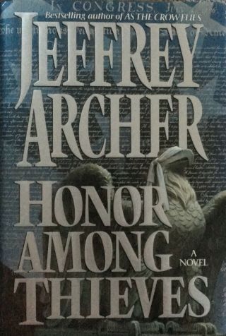 Honor Among Thieves Jeffrey Archer 1993 First Edition First Printing Very Rare