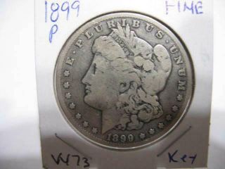Very Rare 1899 P Morgan Dollar Fine,  Estate Coin W73