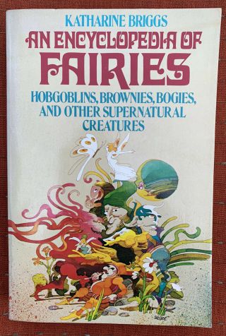 An Encyclopedia Of Fairies By Katherine Briggs - Rare - 1977 Pb