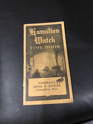 Antique 1920,  1935 Hamilton Railroad Watch Illust Advertising Pocket Time Book