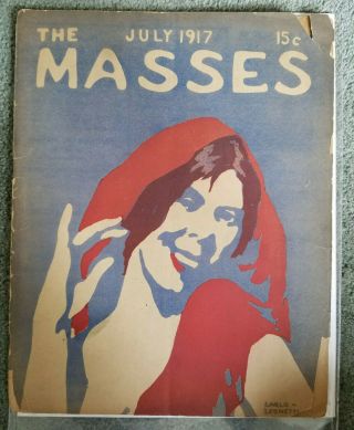 The Masses July 1917 Vol Ix No 9 Issue 73 Carlo Leonetti Cover Max Eastman Rare