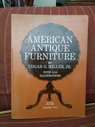 American Antique Furniture Book Edgar G.  Miller