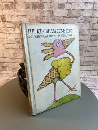 The Ice Cream Cone Coot And Other Rare Birds Arnold Lobel.  Vtg 1971 1st Edition