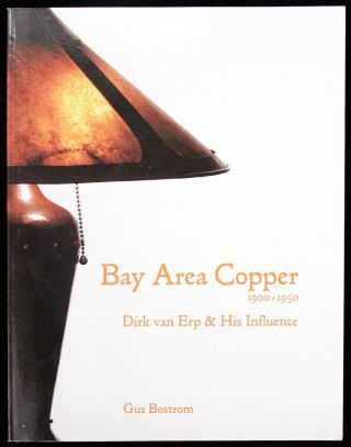 Reference Book Bay Area Copper Dirk Van Erp & His Influence Arts & Crafts