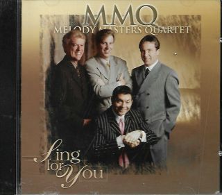 Melody Masters Quartet. .  " Sing For You ". .  Rare Oop Htf Gospel Cd