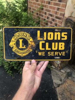 Rare Lions Club International “we Serve” Booster License Plate Vanity Metal