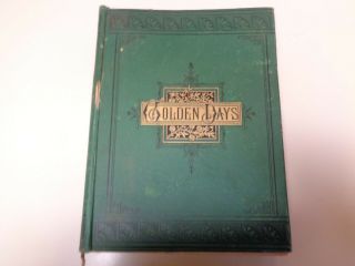 Golden Days For Boys And Girls 1888 - 1889 Children’s Story Newspaper Antique