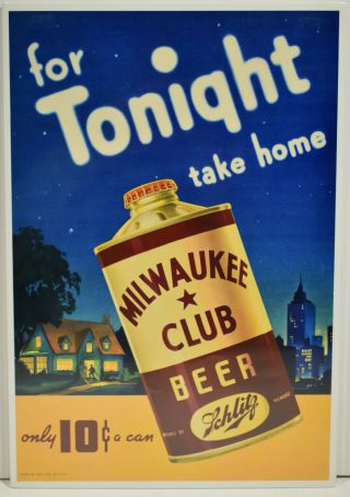 Rare 1930s Schlitz Milwaukee Club Beer Sign W/ Cone Top Can