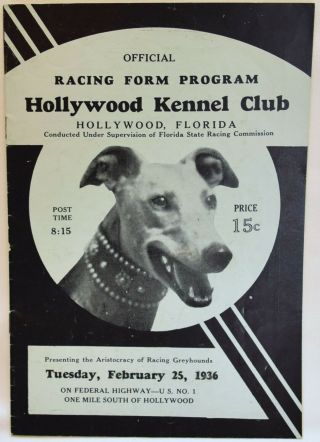 Vintage 1936 Hollywood Florida Kennel Club Greyhound Dog Racing Program - Rare