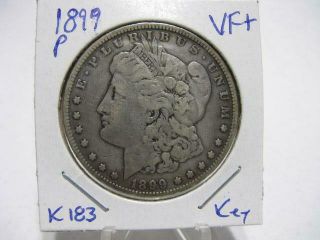 Very Rare 1899 P Morgan Dollar Very Fine,  Estate Coin K183