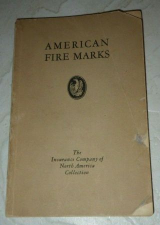 1933 American Fire Marks - Insurance Company Of North America Rare 1st Edition