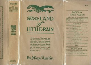 1903 Mary Austin " Land Of Little Rain " Early Edition In Rare Dust Jacket