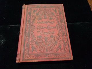 Antique Book Graded Lessons In English By Reed And Kellogg 1895 Hc