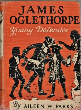 James Oglethorpe Young Defender Biography Parks Rare Hc (1958,  Hardcover)