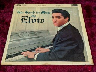 Elvis Presley His Hand In Mine Vinyl Lp 1961 Uk First Pressing Mono Rare