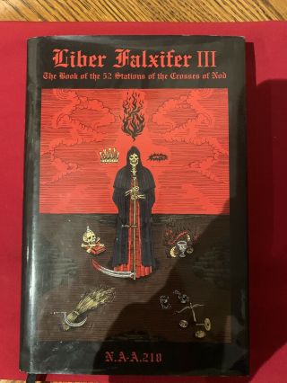 Liber Falxifer Iii N.  A - A.  218 Totbl Grimoire Ixaxaar Qayinite Witchcraft Rare 1st