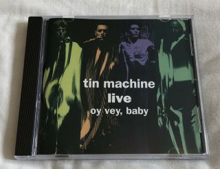 Tin Machine Live Oy Vey Baby Cd David Bowie Rare Reeves Gabrels Like