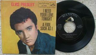 Elvis Presley - I Need Your Love Tonight / A Fool Such As I - Usa 45,  Rare Ps