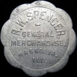 1917 Magnolia Illinois Good For Token R W Spencer 1 Cent Rare Town