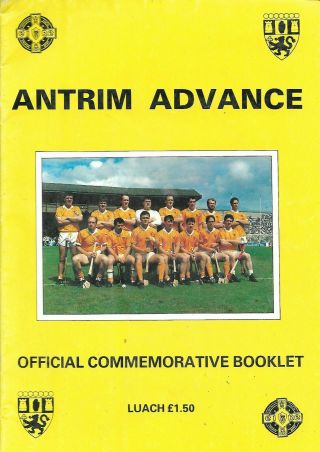 1989 Gaa Hurling Antrim Brochure For The All Ireland Final Very Rare 50 Pages
