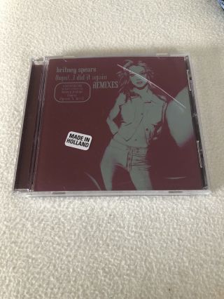 Britney Spears :oops I Did It Again (remixes).  7 Trk Ltd Ed.  Made In Holland Rare