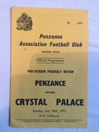 Penzance V Crystal Palace Friendly 30th July 1972 Rare