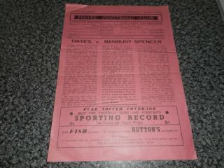 Hayes V Banbury Spencer 1949/50 F.  A.  Cup Preliminary Round Sept 17th Rare