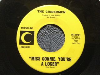The Cindermen - Miss Connie You’re A Loser Rare Us 1967 Garage Phil Spector -