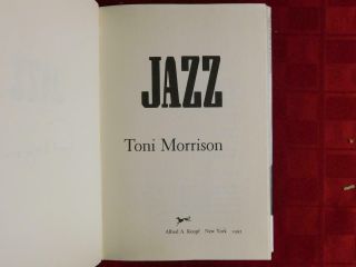 TONI MORRISON: JAZZ,  a NOVEL/AFRICAN - AMERICAN/RARE 1992 1st EDITION,  SIGNED 3