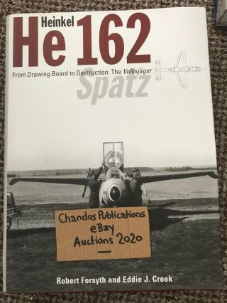 Heinkel He 162 Spatz - Robert Forsyth - Classic Publications - & Rare