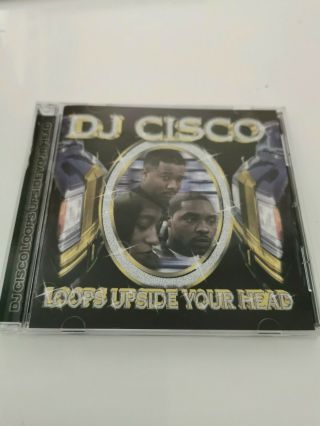 Dj Cisco - Loops Upside Your Head - Very Rare Og Dope G Funk 99 Ca