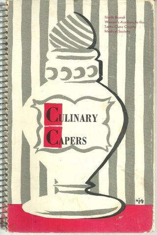 Palo Alto Ca 1959 Antique Culinary Capers Cook Book Santa Clara Co Medical Aux