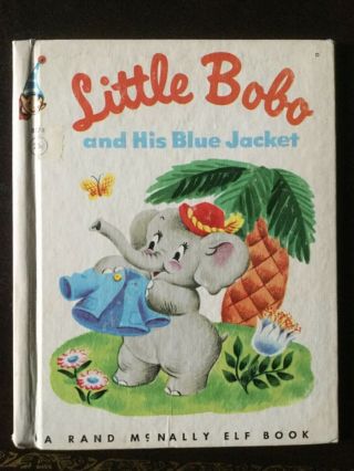 Rare Rand Mcnally Elf Book,  Little Bobo And His Blue Jacket,  - 1953 True 1st