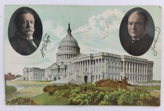 Antique Political Postcard President Taft & Vp Sherman Capitol Building 1908