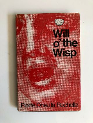 Will O’ The Wisp 1st Ed.  Pierre Drieu La Rochelle - Rare Book.  Louis Malle Film