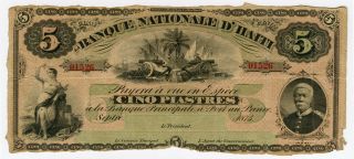 Haiti La Banque Nationale 1875 Issue Rare 5 Piastres Note Crisp.  Pick 72.