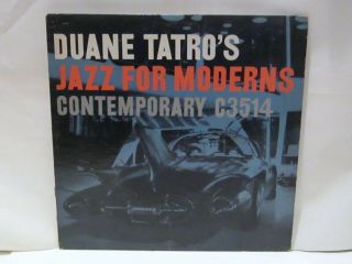Duane Tatro - Jazz For Moderns Contemporary 3514 {dg Orig} W/maini - Very Rare