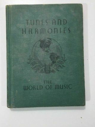 The World Of Music : Tunes And Harmonies - Mabelle Glenn (hardcover,  1936)